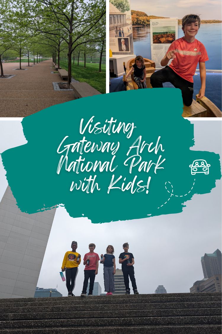 Three family travel moments at Gateway Arch National Park: exploring the museum exhibits, posing on the steps with the Arch towering behind, and enjoying the park grounds.
